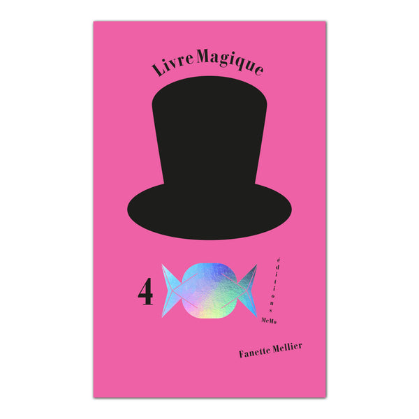 LIVRE MAGIQUE 4 : LE BONBON — by Fanette Mellier