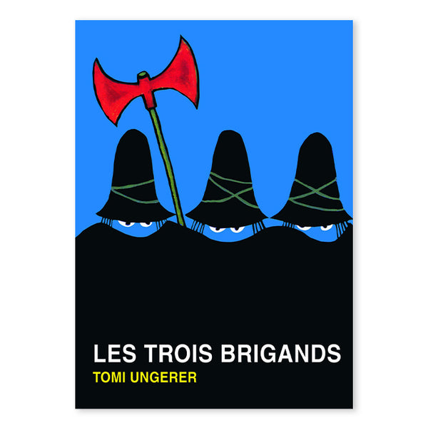 LES TROIS BRIGANDS (large version) — by Tomi Ungerer