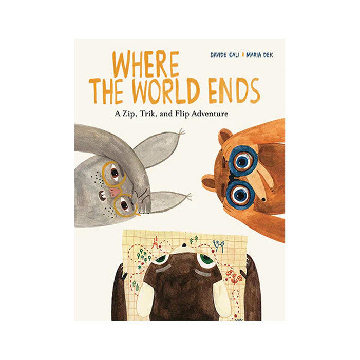 WHERE THE WORLD ENDS — by Davide Cali & Maria Dek