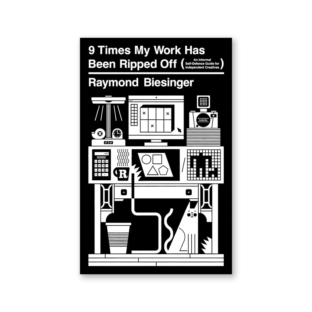 9 TIMES MY WORKS HAS BEEN RIPPED OFF — by Raymond Biesinger