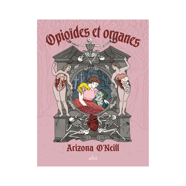 OPIOÏDES ET ORGANES — par Arizona O'Neill