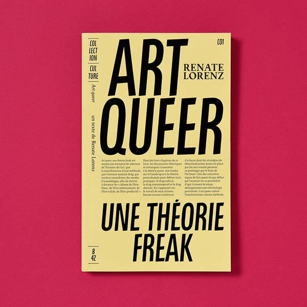 ART QUEER. UNE THÉORIE FREAK — by Renate Lorenz