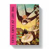 THE ART OF FAIRY TALES — by Joanna Ebenstein