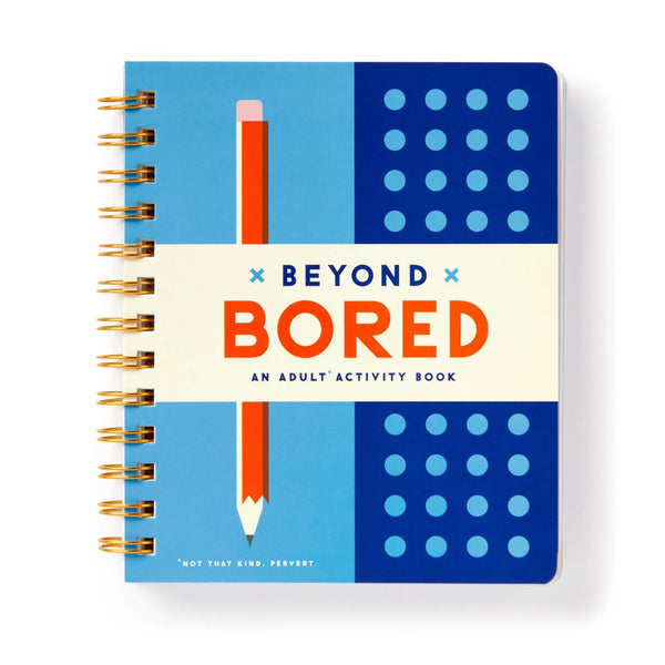 BEYOND BORED, an adult activity book — by Brass Monkey Goods