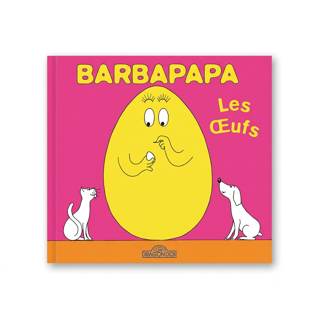 BARBAPAPA Les Oeufs — by Annette Tison & Talus Taylor