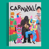 CARNAVAL !  — par Catherine Loizeau et Béatrice Veillo