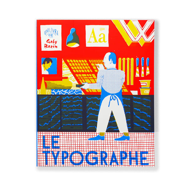 LE TYPOGRAPHE — by Gaby Bazin