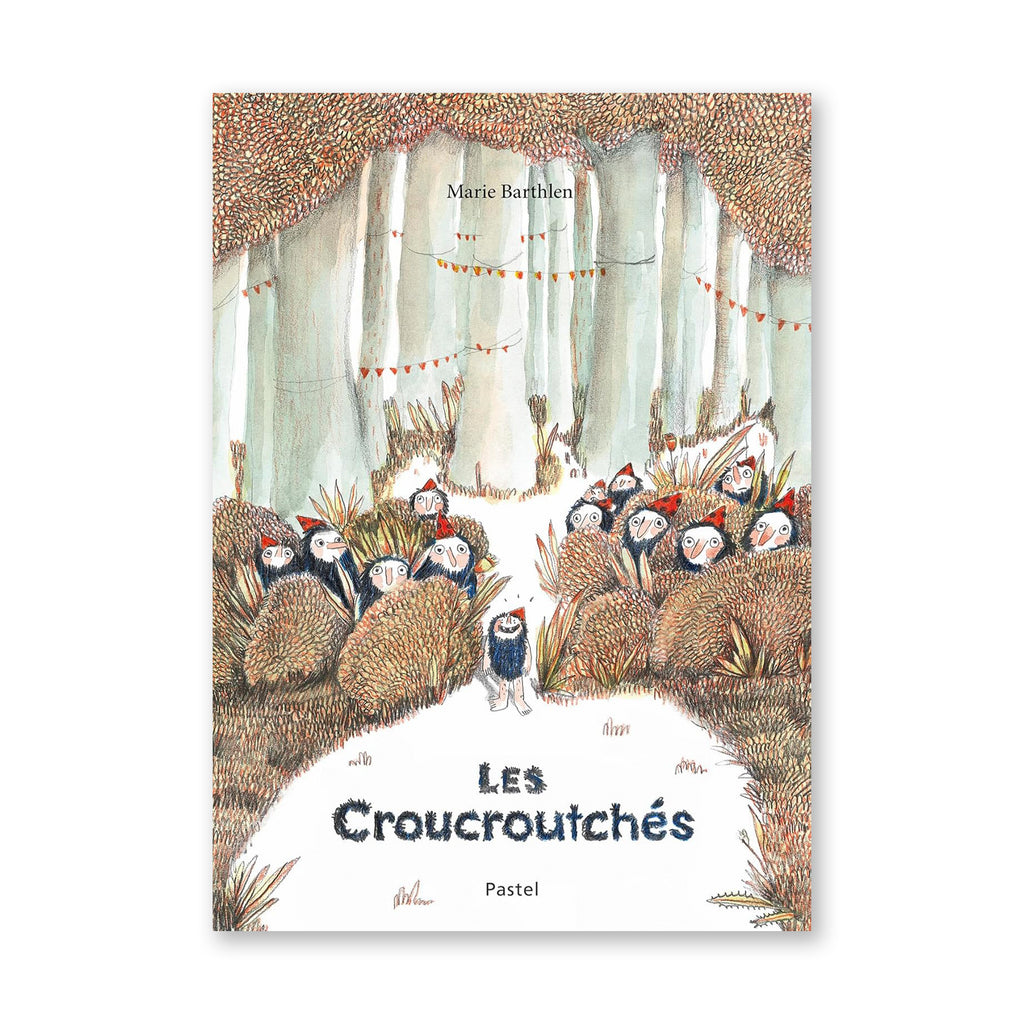 LES CROUCROUTCHÉS — by Marie Barthlen