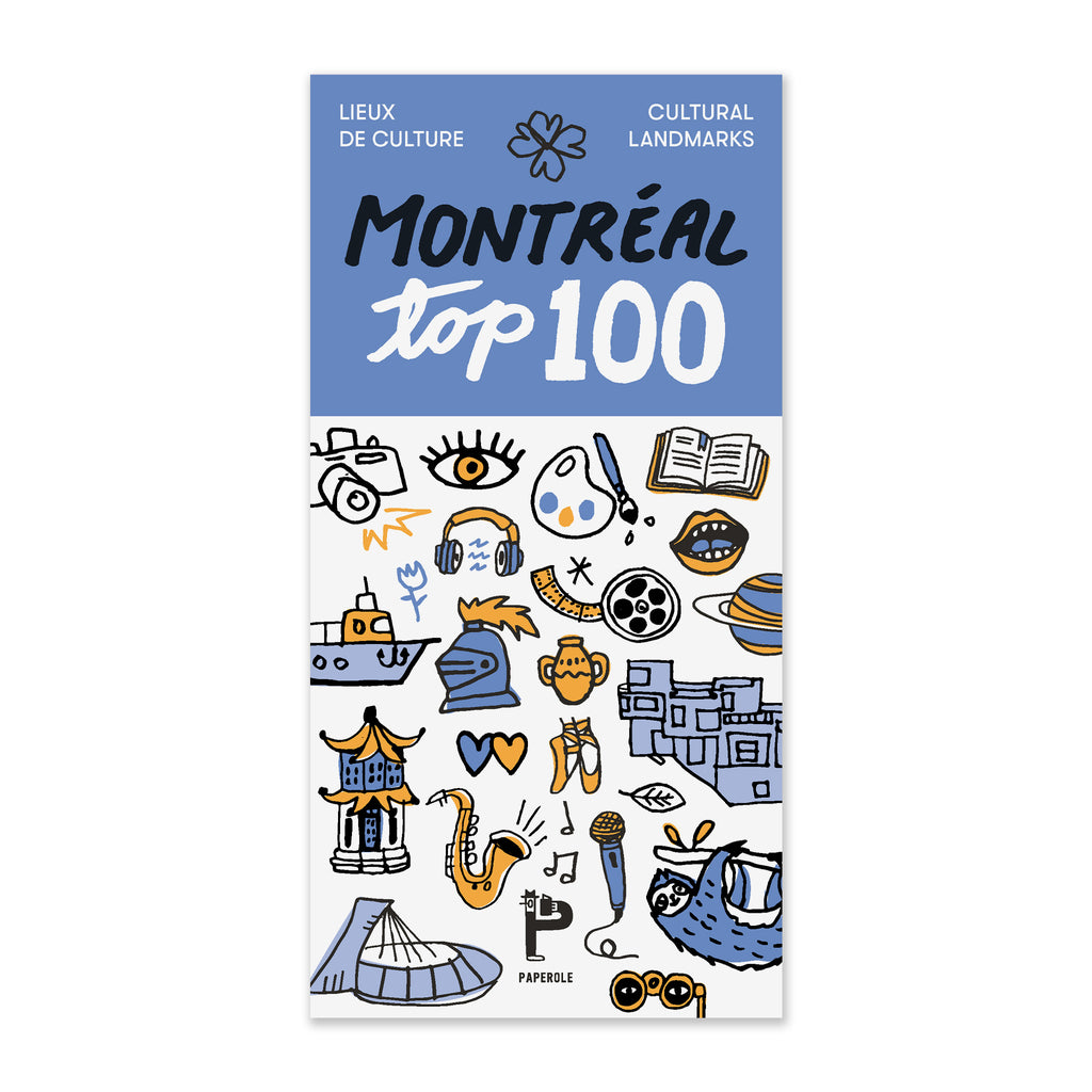 MONTRÉAL TOP 100 — CULTURAL LANDMARKS