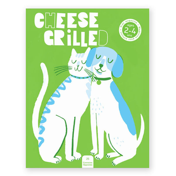 OPPOSITES — Issue 26 (2-4 years) - Grilled Cheese Magazine