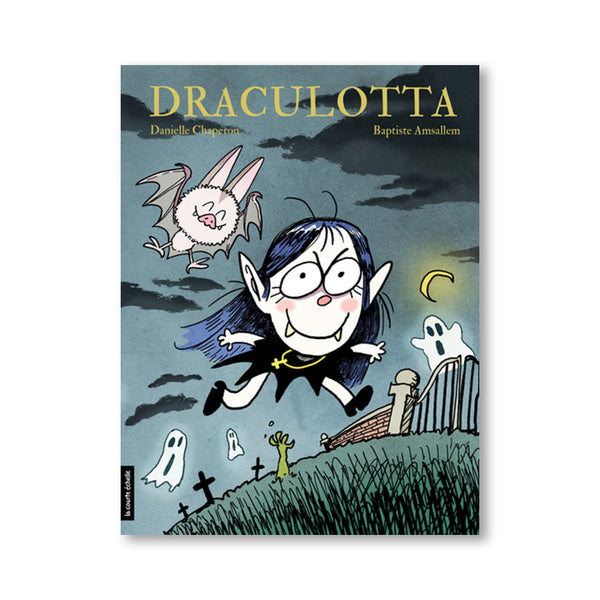 DRACULOTTA — by Danielle Chaperon and Baptiste Amsallem