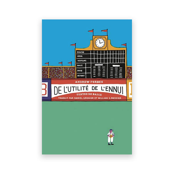 DE L'UTILITÉ DE L'ENNUI — par Andrew Forbes