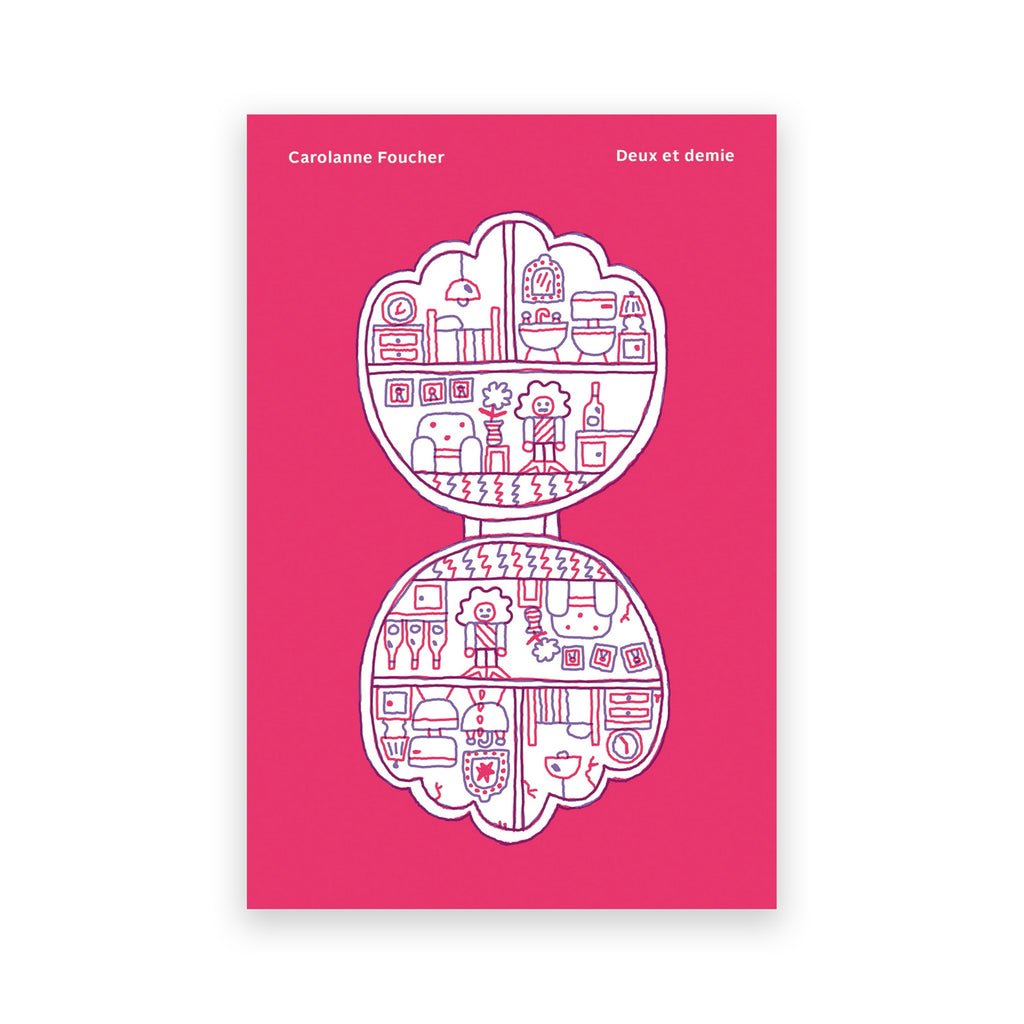 DEUX ET DEMIE — by Carolanne Foucher