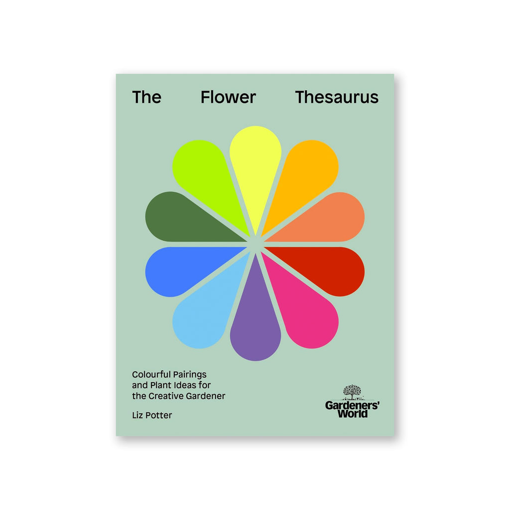 GARDENERS' WORLD: The Flower Thesaurus — by Liz Potter