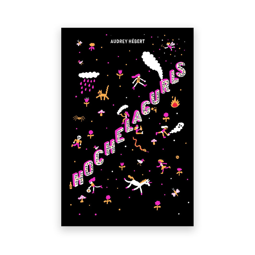 HOCHELAGURLS — by Audrey Hébert
