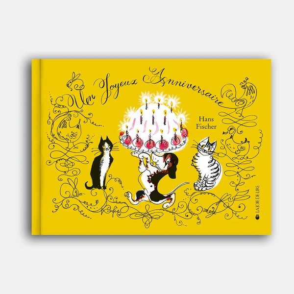 UN JOYEUX ANNIVERSAIRE — by Hans Fischer