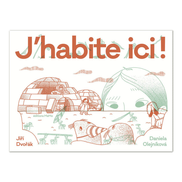 J'HABITE ICI — by Jiri Dvorak and Daniela Olejníková