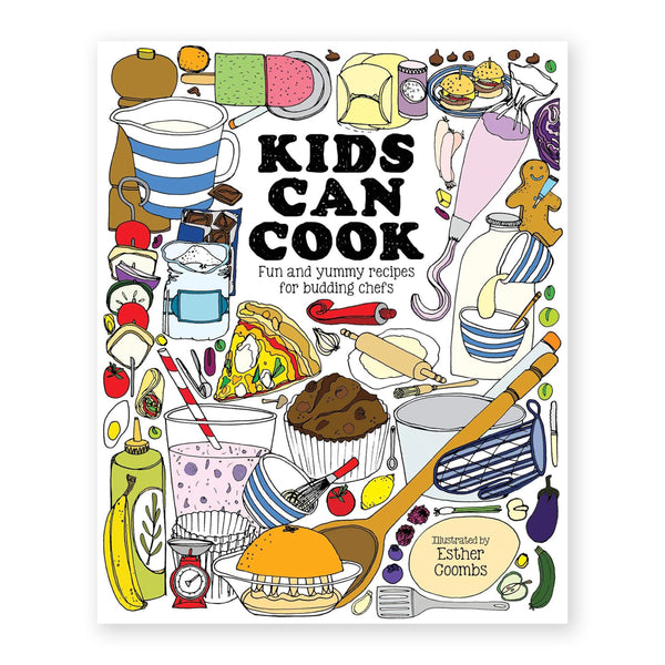 KIDS CAN COOK, Fun and Yummy Recipes for Budding Chefs — Illustrated by Esther Goombs