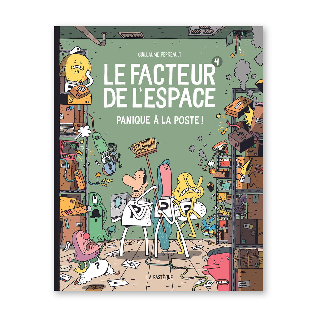 LE FACTEUR DE L'ESPACE TOME 4, Panique à La Poste! — by Guillaume Perreault