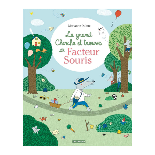 LE GRAND CHERCHE ET TROUVE DE FACTEUR SOURIS — by Marianne Dubuc