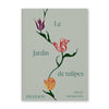 LE JARDIN DE TULIPES — by Polly Nicholson