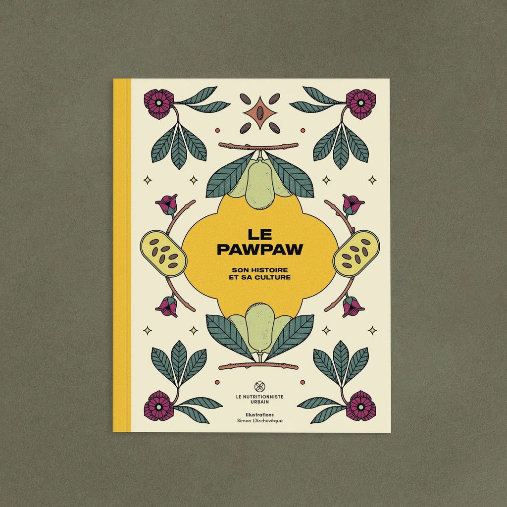 LE PAWPAW : Son histoire et sa culture — by Le nutritionniste urbain