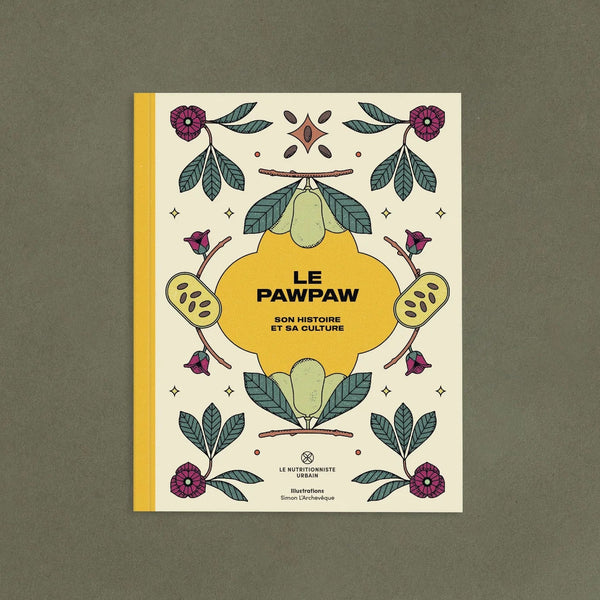 LE PAWPAW : Son histoire et sa culture — by Le nutritionniste urbain
