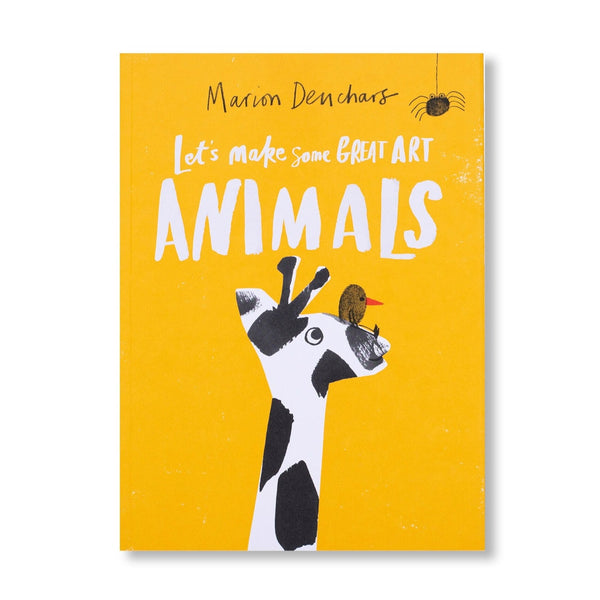 LET'S MAKE SOME GREAT ART: ANIMALS — par Marion Deuchars
