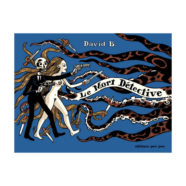 LE MORT DÉTECTIVE — par David B.
