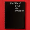 L’ART DU DESIGNER — par Paul Rand