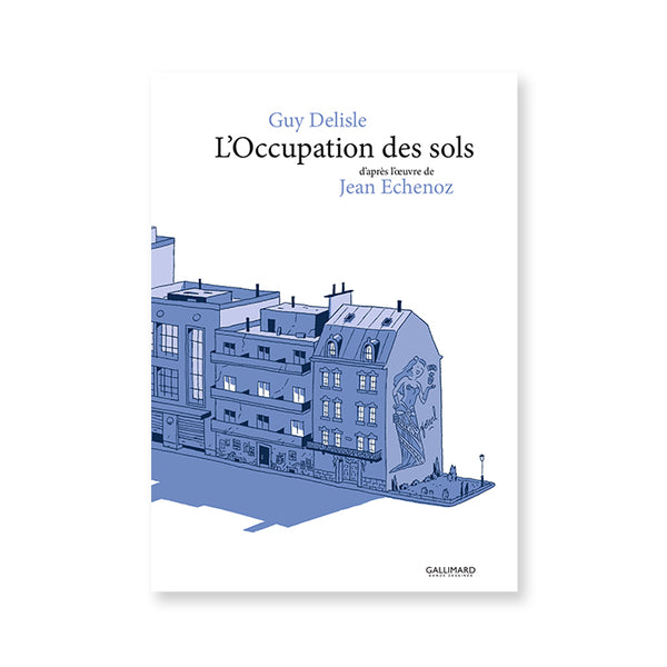 L'OCCUPATION DES SOLS — par Guy Delisle
