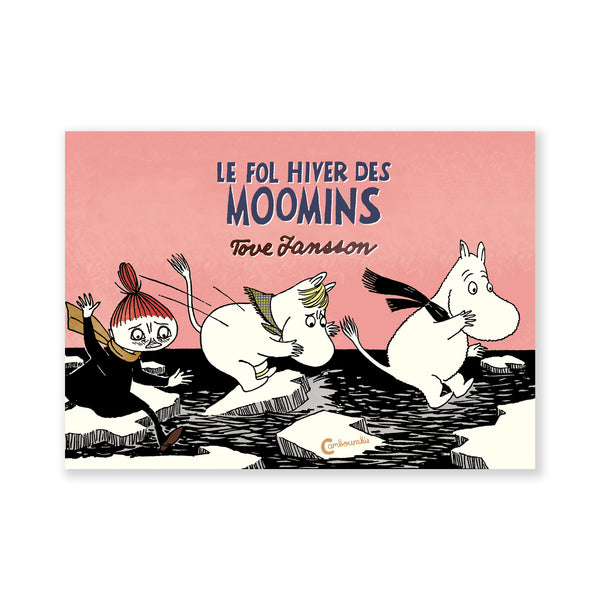 LE FOL HIVER DES MOOMINS — par Tove Jansson