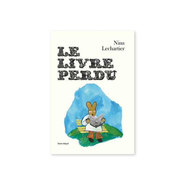 LE LIVRE PERDU — by Nina Lechartier
