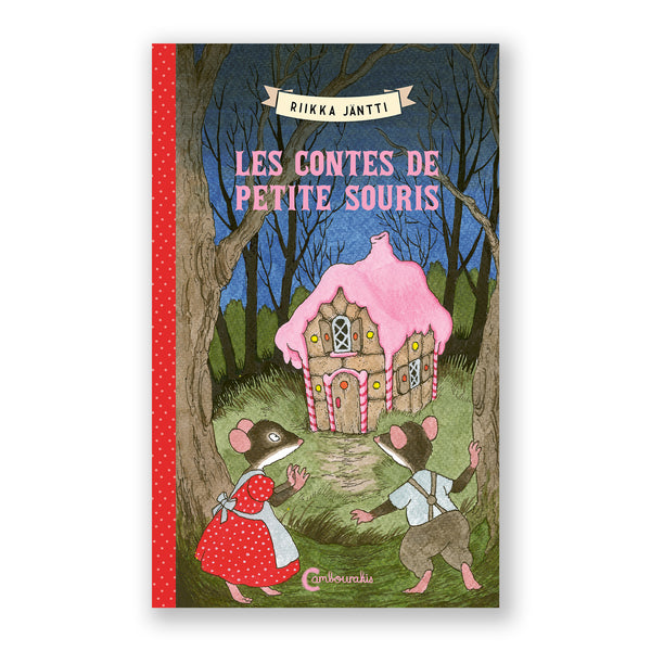 LES CONTES DE PETITE SOURIS — by Rikka Jäntti