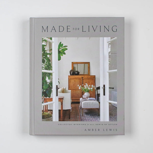 MADE FOR LIVING — by Amber Lewis