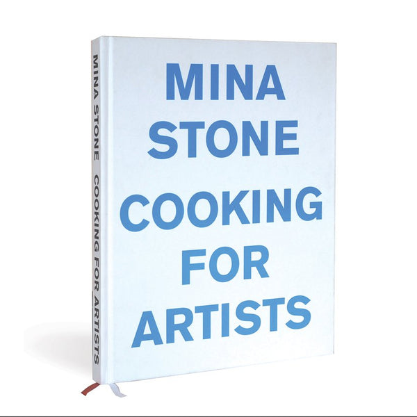 MINA STONE: Cooking for Artists — par Mina Stone