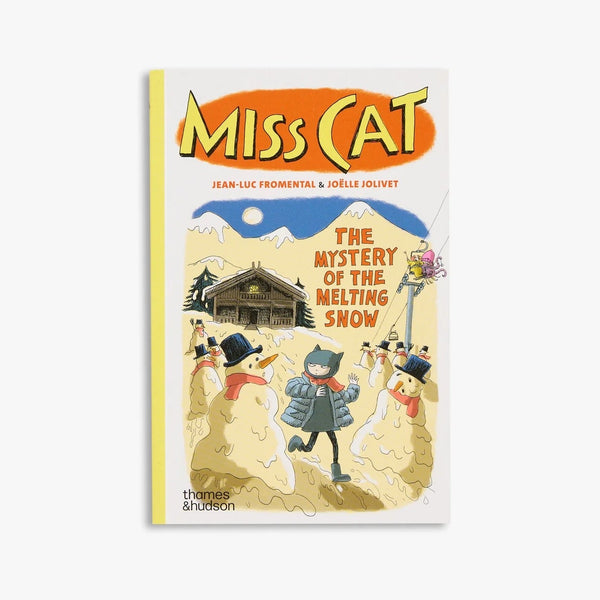 MISS CAT: The Mystery of the Melting Snow — by Jean-Luc Fromental and Joëlle Jolivet