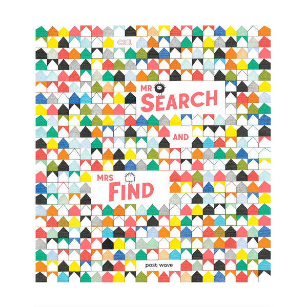 MR SEARCH AND MRS FIND — by CSIL