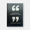 MY FAVORITE MATERIAL IS LIGHT: & Other Quotes by Architects — by Phaidon