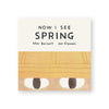 NOW I SEE SPRING — by Mac Barnett, Jon Klassen