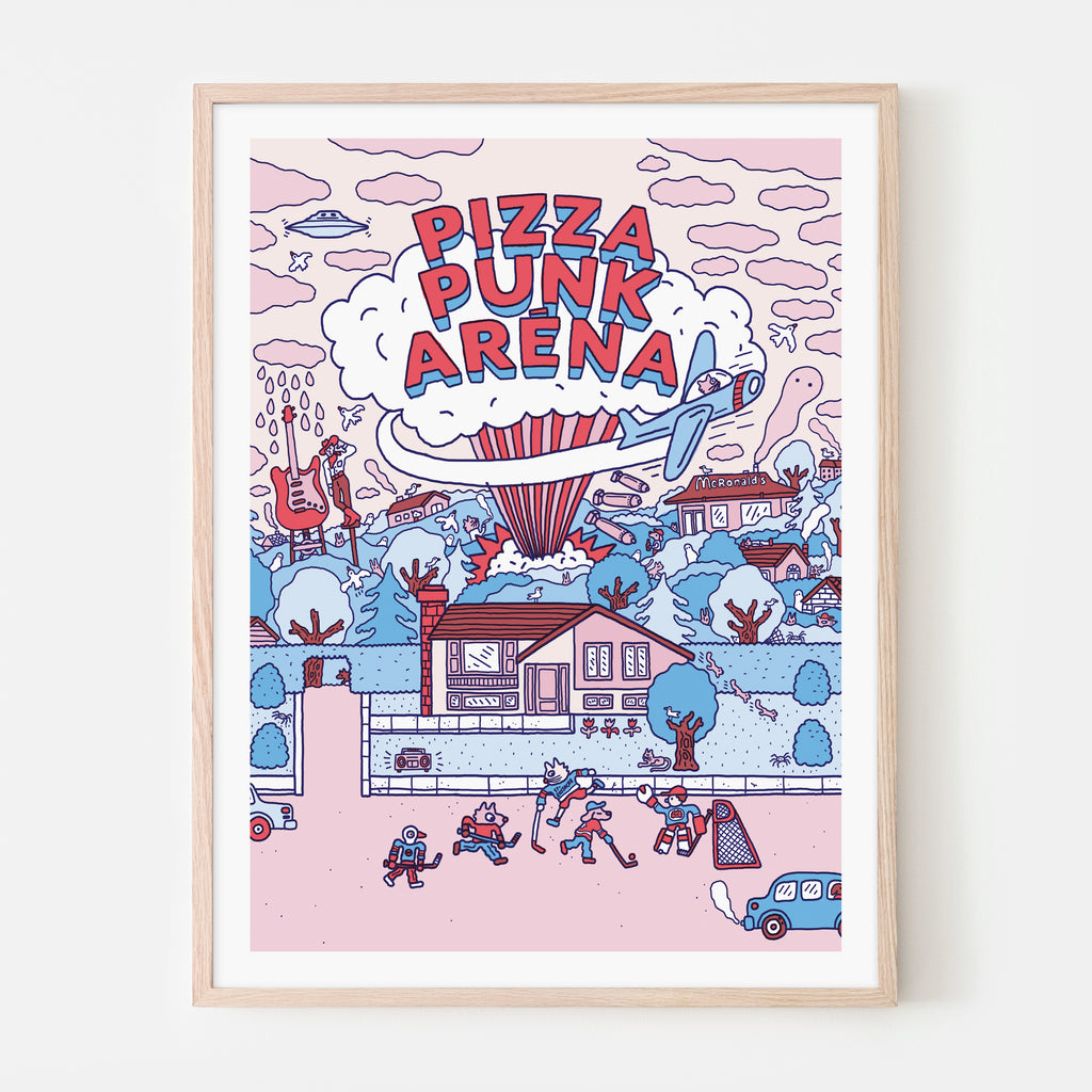 “PIZZA PUNK ARÉNA” - 18" x 24" — by Benoit Tardif