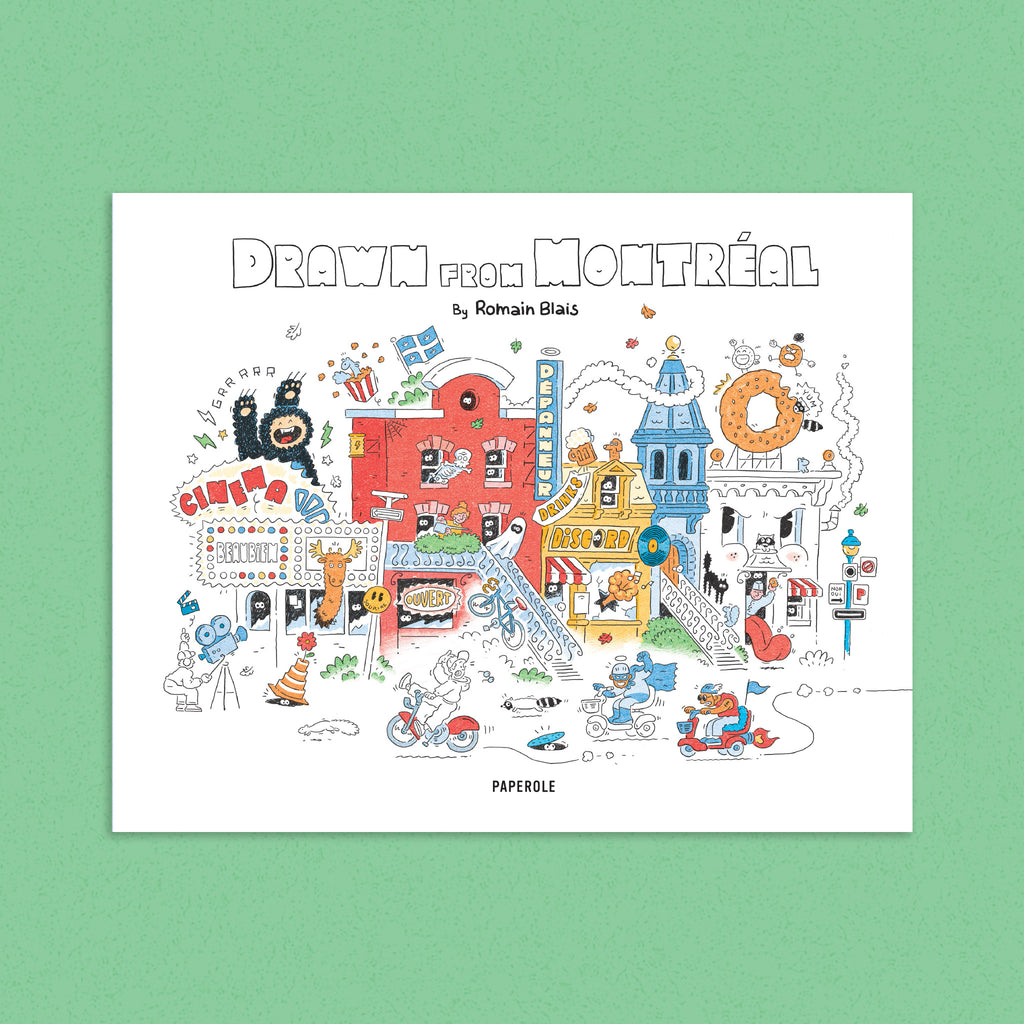 DRAWN FROM MONTRÉAL (English version) – by Romain Blais