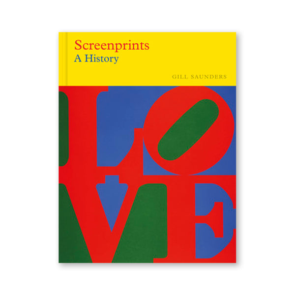 SCREENPRINTS, A History — by Gill Saunders