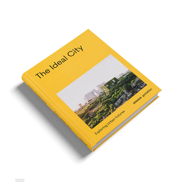 THE IDEAL CITY: EXPLORING URBAN FUTURES — by SPACE10