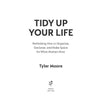 TIDY UP YOUR LIFE — par Tyler Moore