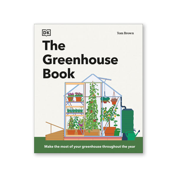 THE GREENHOUSE BOOK — by Tom Brown