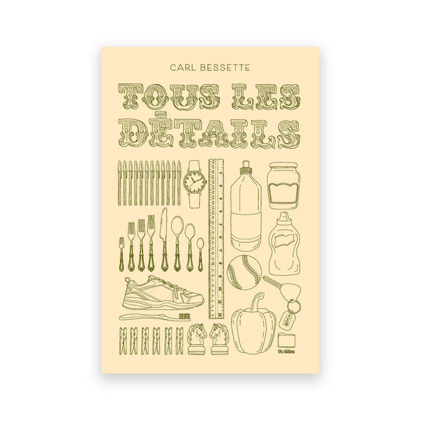 TOUS LES DÉTAILS — by Carl Bessette