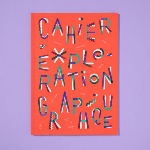 CAHIER D'EXPLORATION GRAPHIQUE — by Sarah Cure and Aurélien Farina