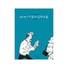 WHITEHORSE : L'INTÉGRALE — par Samuel Cantin