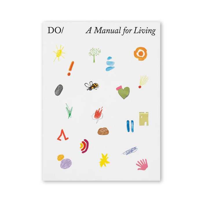 THE BOOK OF DO / A manual for living — by Andrew Paynter and Bobette Buster